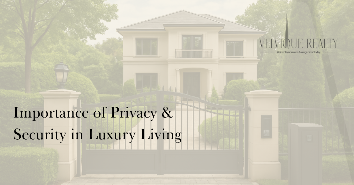 Importance of Privacy & Security in Luxury Living