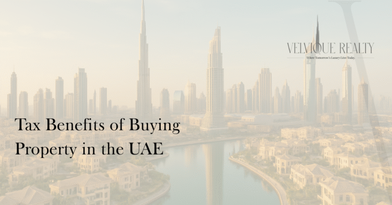 Tax Benefits of Buying Property in the UAE