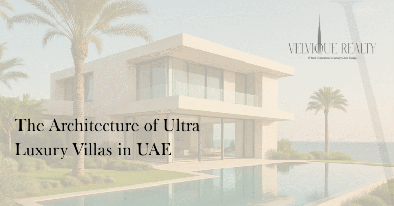 The Architecture of Ultra Luxury Villas in UAE