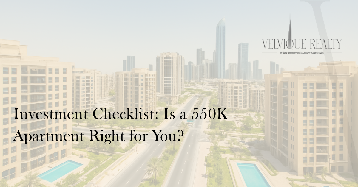 Investment Checklist: Is a 550K Apartment Right for You?
