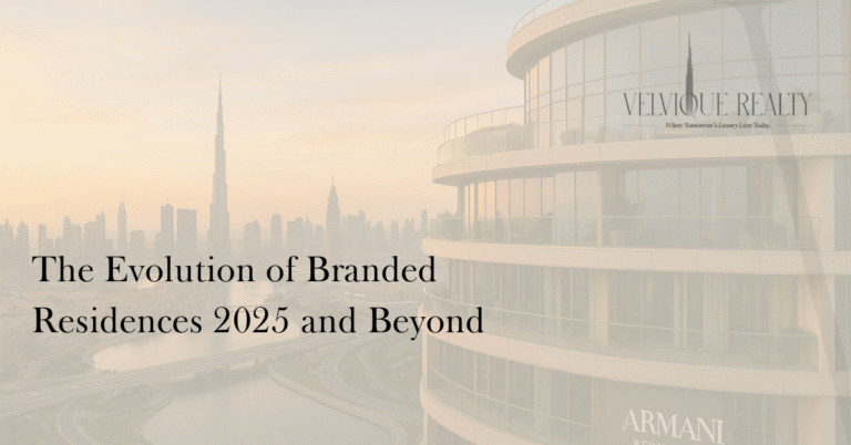 The Evolution of Branded Residences 2025 and Beyond