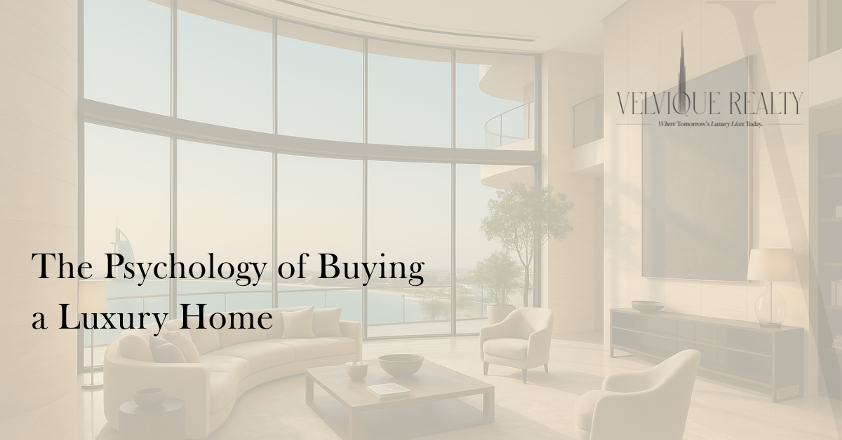 The Psychology of Buying a Luxury Home