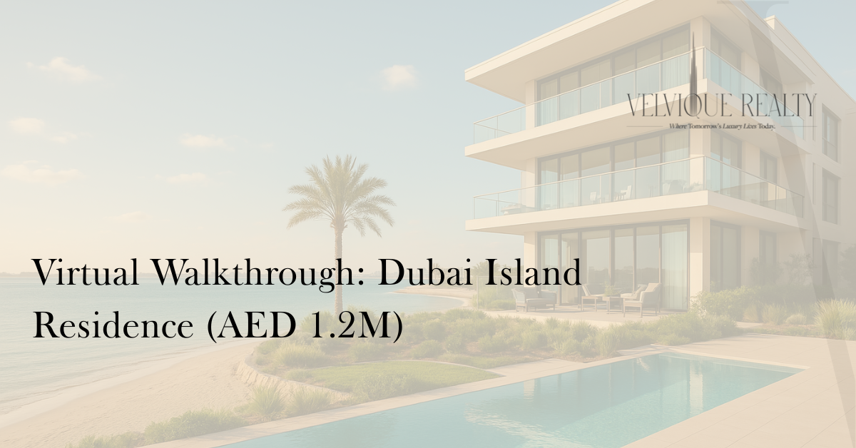 Virtual Walkthrough: Dubai Island Residence (AED 1.2M)