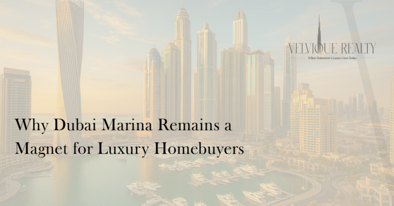 Why Dubai Marina Remains a Magnet for Luxury Homebuyers