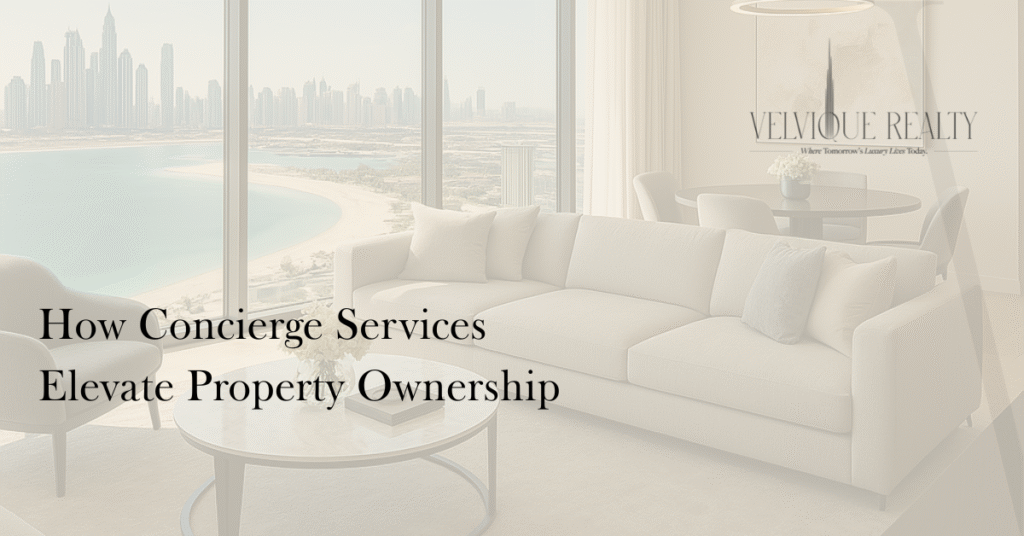 How Concierge Services Elevate Property Ownership